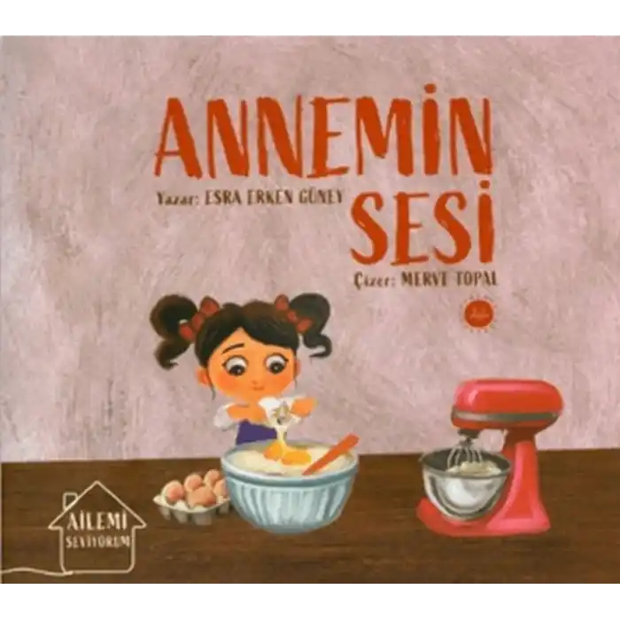 Ailemi Seviyorum Annemin Sesi