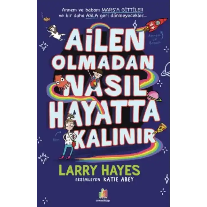 Ailen Olmadan Nasıl Hayatta Kalınır