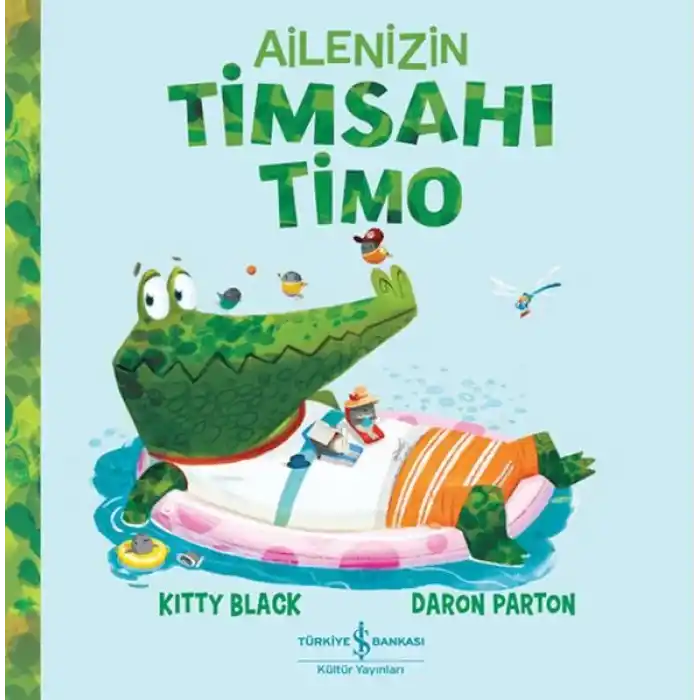 Ailenizin Timsahı Timo