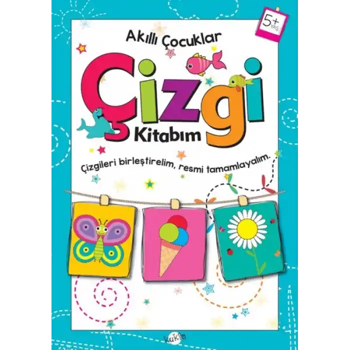 Akıllı Çocuklar - Çizgi Kitabım (5+ Yaş)