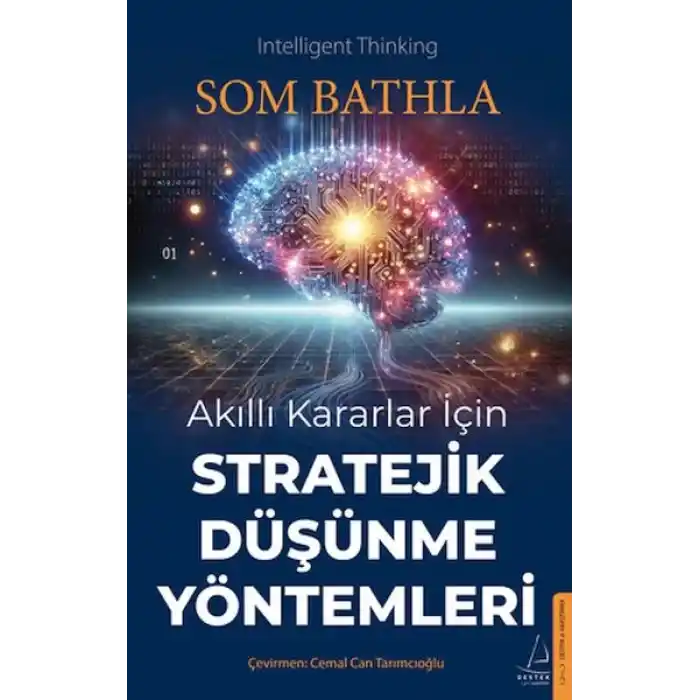 Akıllı Kararlar İçin Stratejik Düşünme Yöntemleri