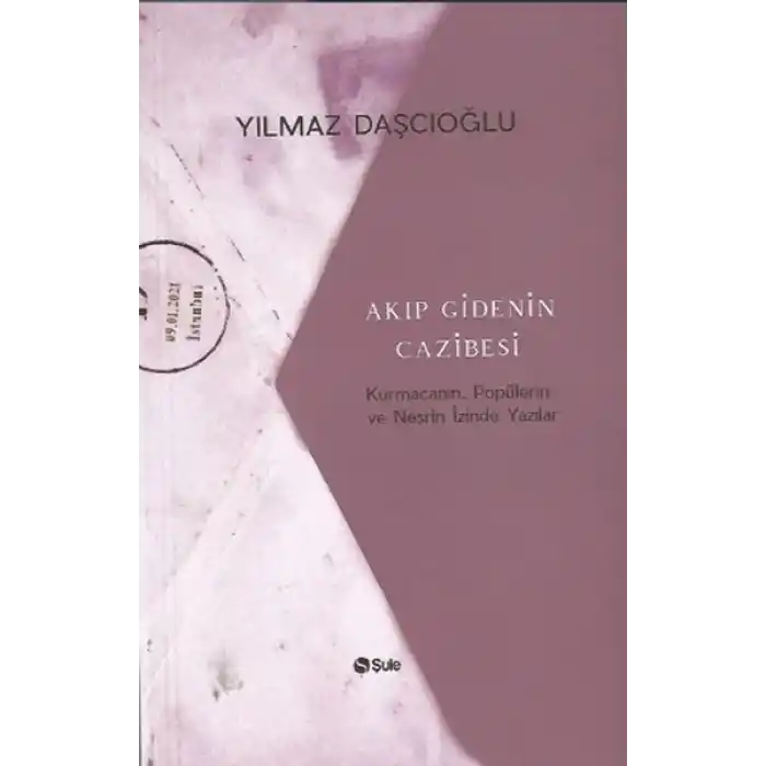 Akıp Gidenin Cazibesi