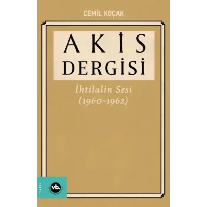 Akis Dergisi İhtilalin Sesi (1960-1962) 4. Cilt