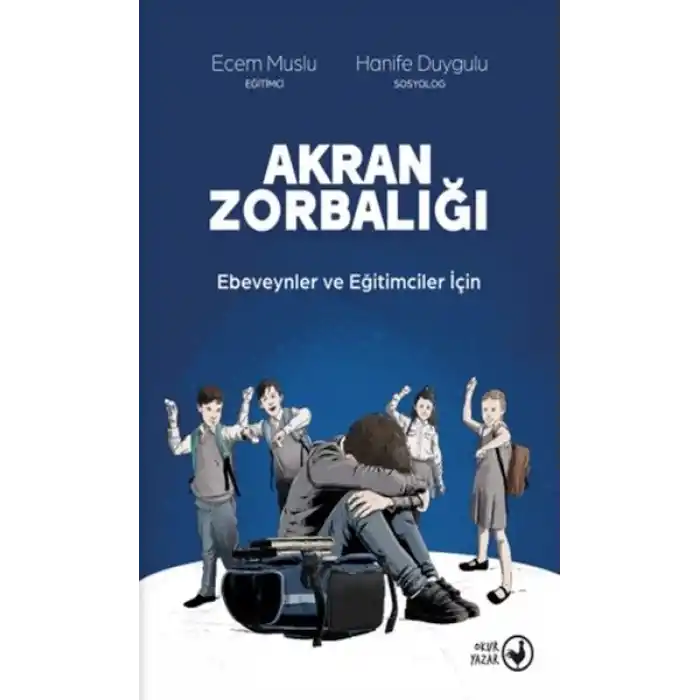 Akran Zorbalığı Ebeveynler ve Eğitimciler İçin