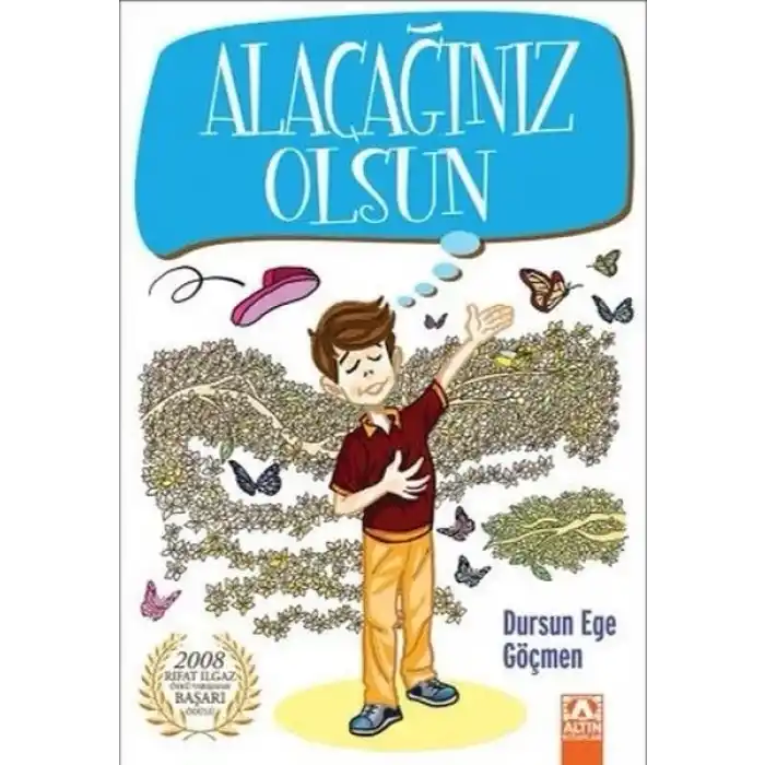 Alacağınız Olsun