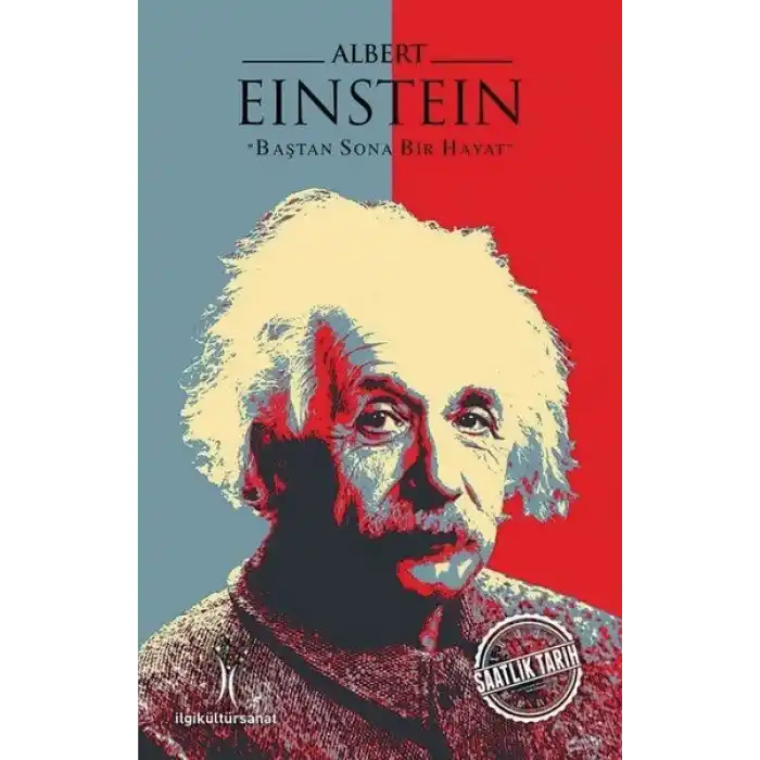 Albert Einstein - Baştan Sona Bir Hayat