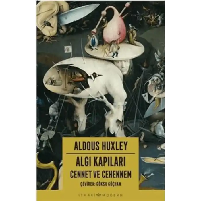 Algı Kapıları - Cennet ve Cehennem