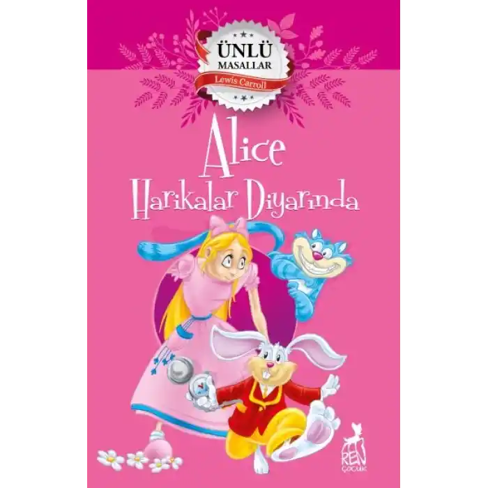 Alice Harikalar Diyarında - Ünlü Masallar