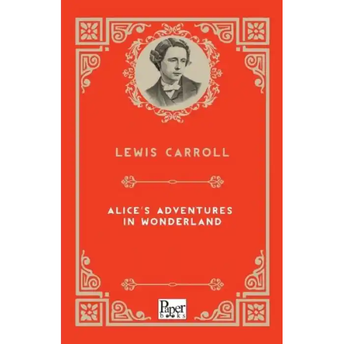 Alice’s Adventures in Wonderland (İngilizce Kitap)
