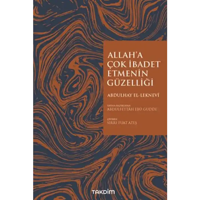 Allaha Çok İbadet Etmenin Güzelliği