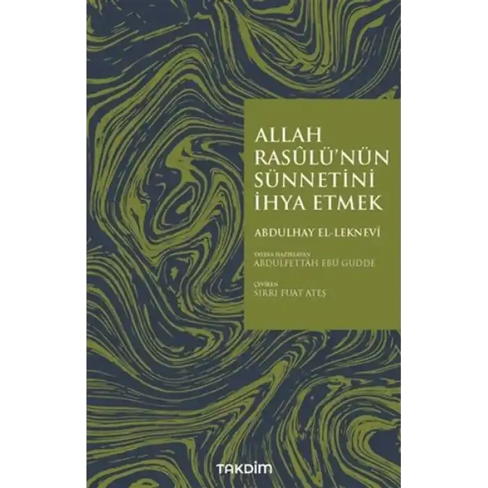 Allah Rasulünün Sünnetini İhya Etmek