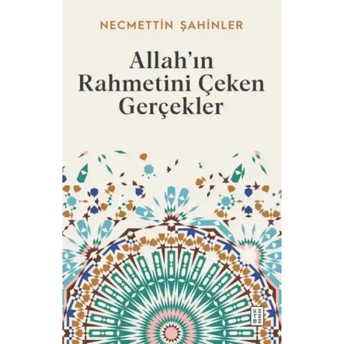 Allah’ın Rahmetini Çeken Gerçekler