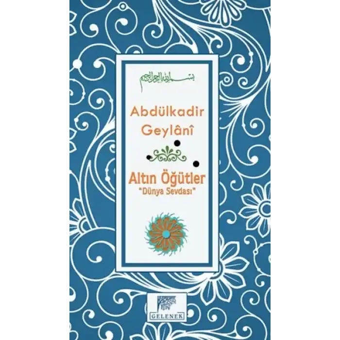 Altın Öğütler “Dünya Sevdası”