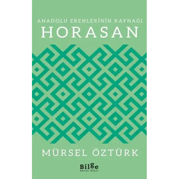 Anadolu Erenlerinin Kaynağı Horasan