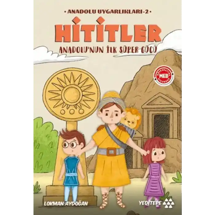 Anadolu Uygarlıkları - 1 / Hititler