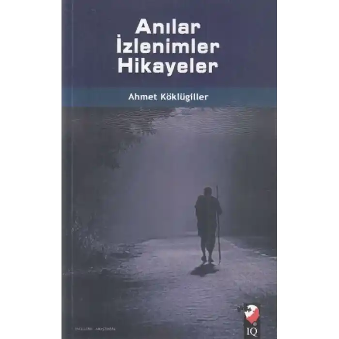 Anılar İzlenimler Hikayeler