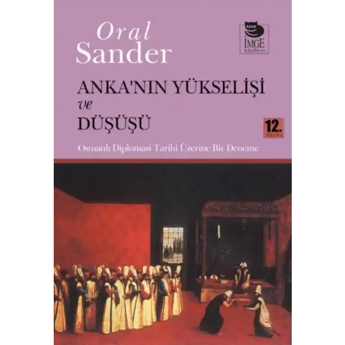 Ankanın Yükselişi ve Düşüşü