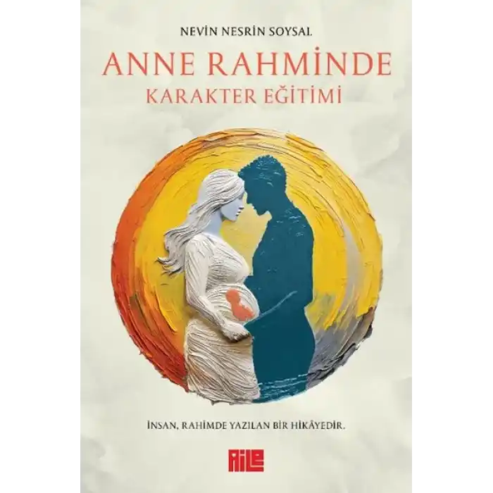 Anne Rahminde Karakter Eğitimi