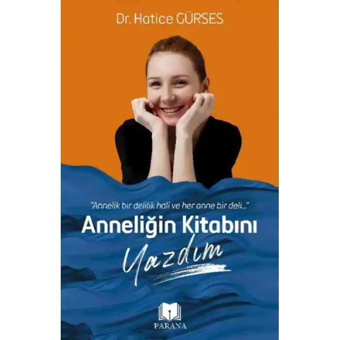 Anneliğin Kitabını Yazdım