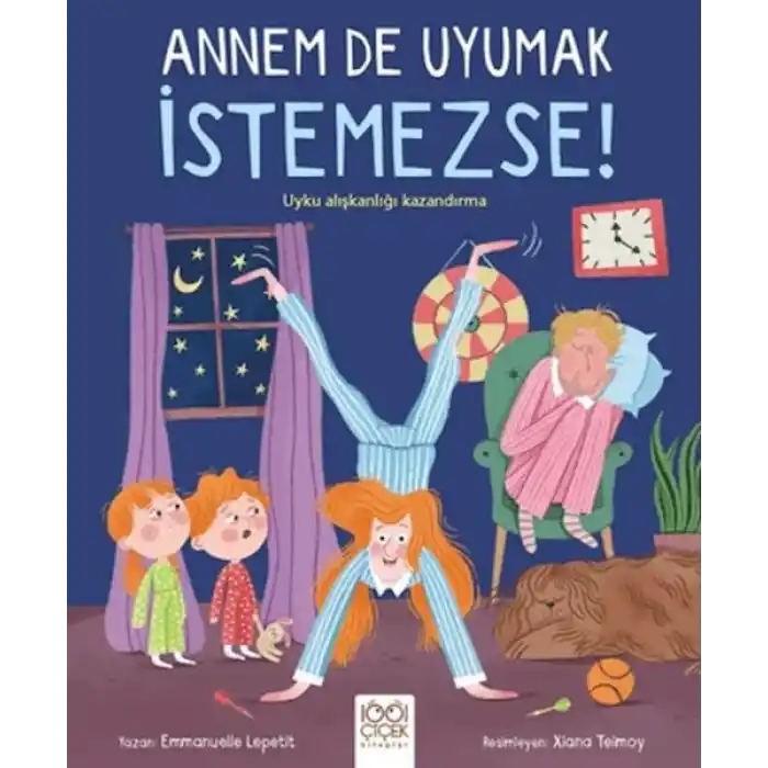 Annem De Uyumak İstemezse!