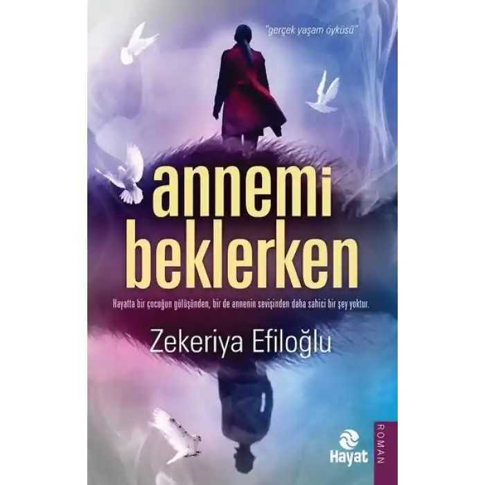 Annemi Beklerken