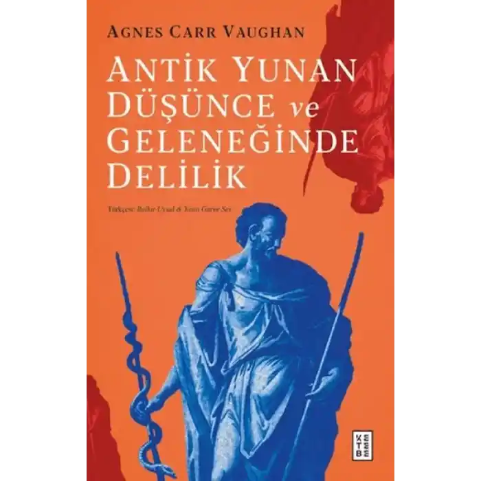 Antik Yunan Düşünce ve Geleneğinde Delilik