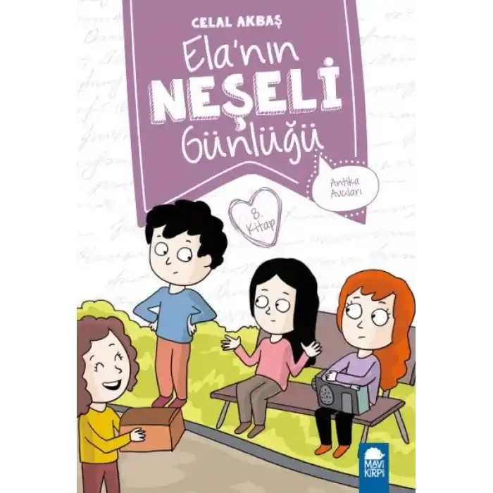 Antika Avcıları - Elanın Neşeli Günlüğü - 2. Sınıf