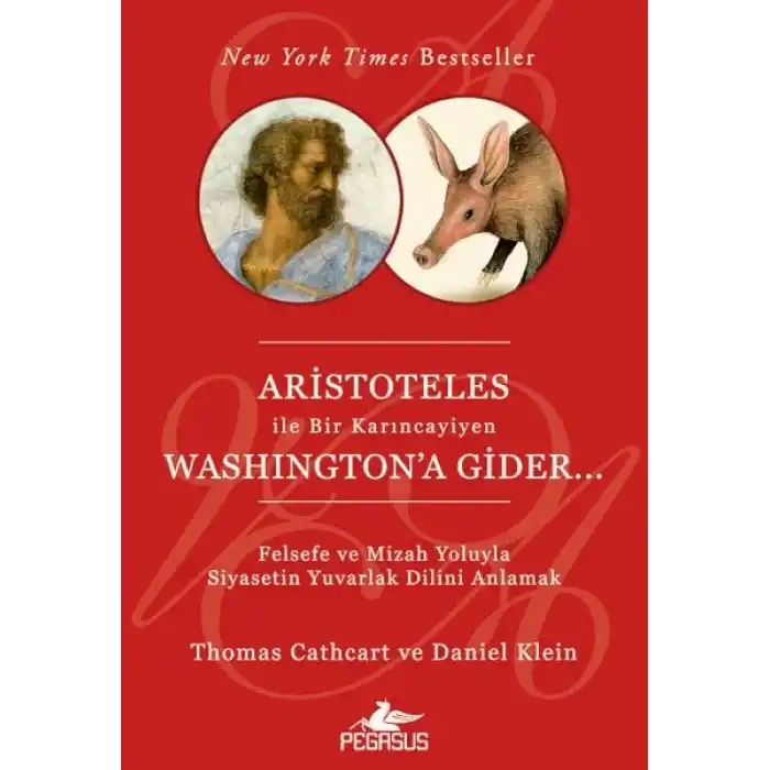 Aristoteles ile Bir Karıncayiyen Washingtona Gider...