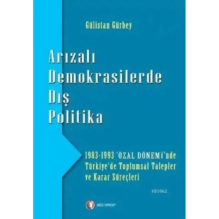 Arızalı Demokrasilerde Dış Politika