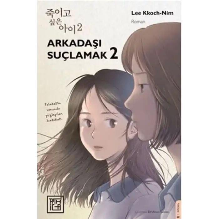 Arkadaşı Suçlamak 2