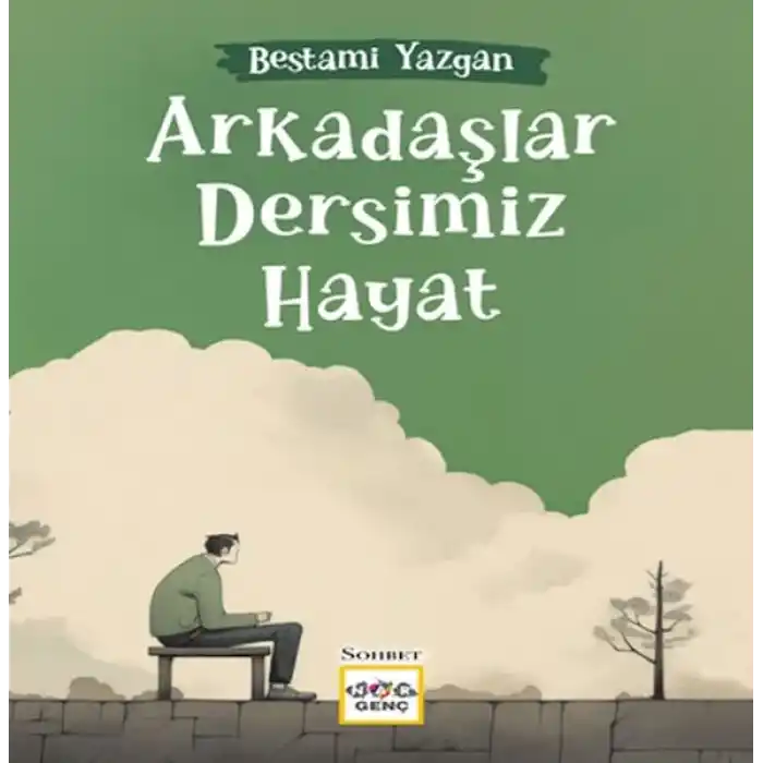 Arkadaşlar Dersimiz Hayat