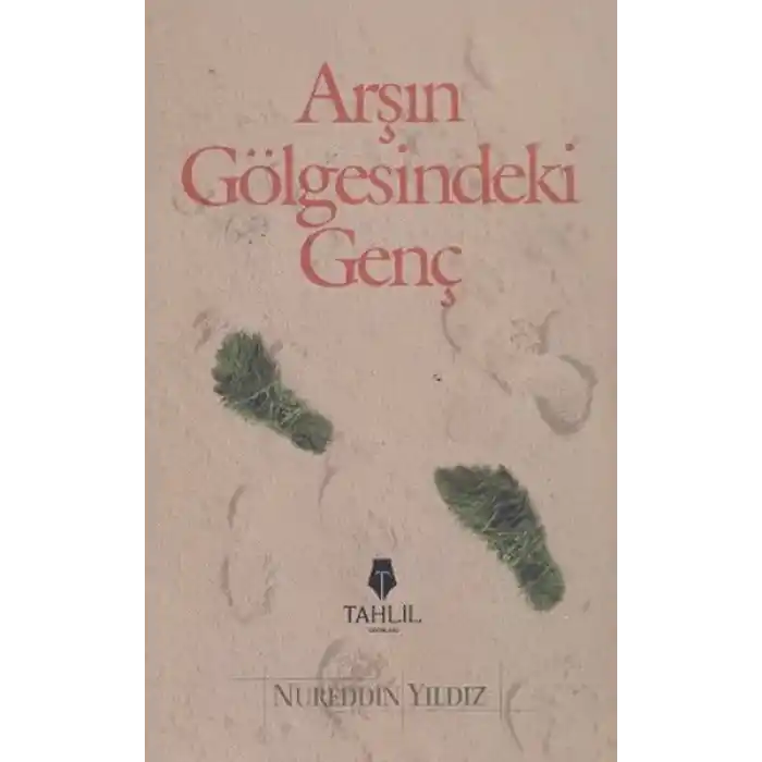 Arşın Gölgesindeki Genç