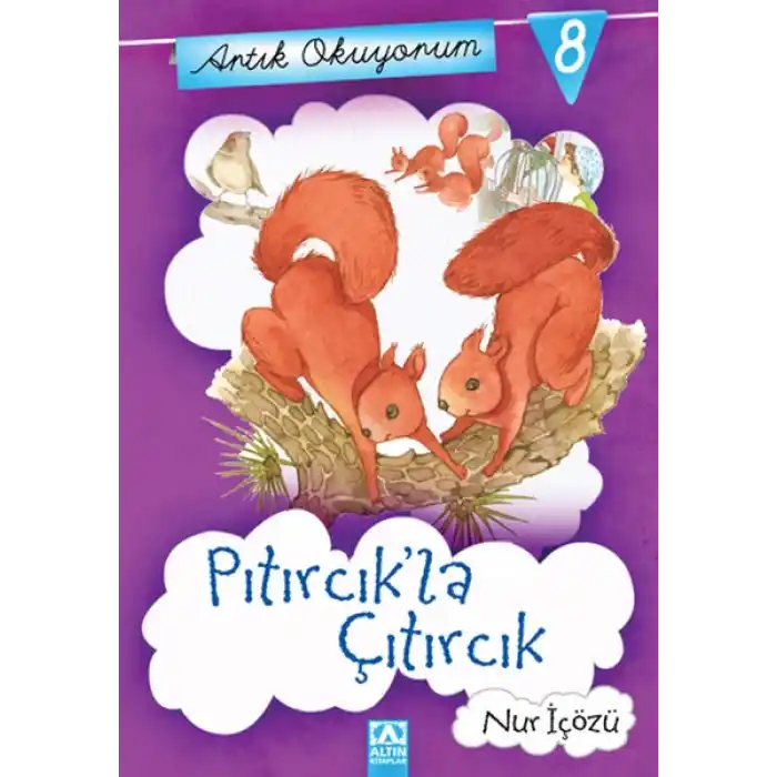 Artık Okuyorum 8 - Pıtırcık la Çıtırcık