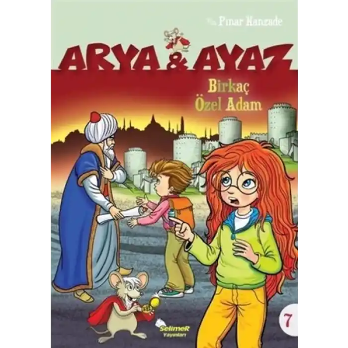 Arya Ve Ayaz 7 Birkaç Özel Adam