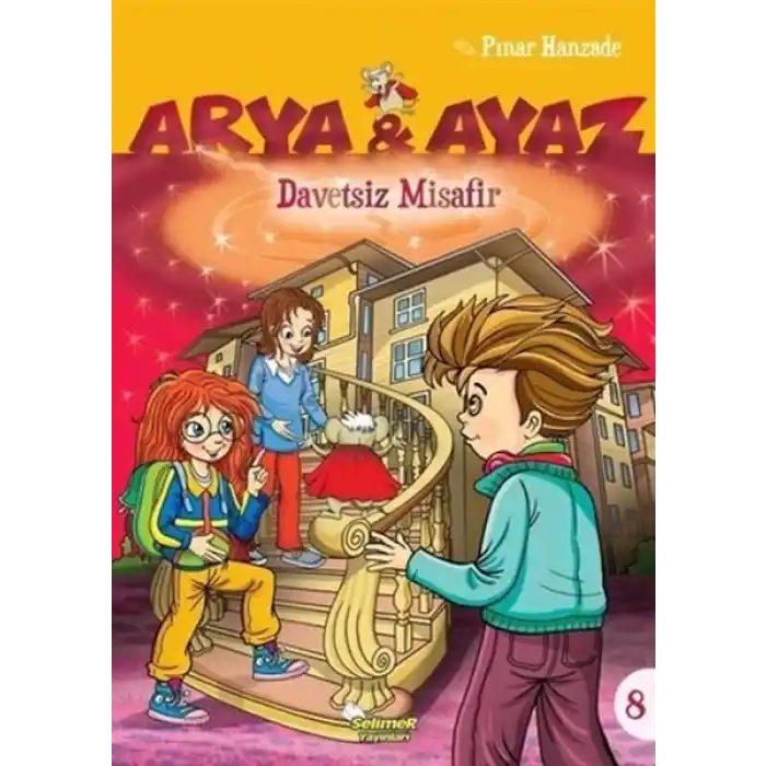 Arya Ve Ayaz 8 Davetsiz Misafir