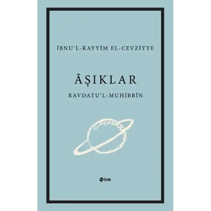 Aşıklar Kitabı Ravdatul - Muhibbin ve Nuzhatul - Muştakin