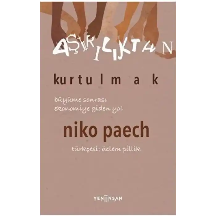 Aşırılıktan Kurtulmak Büyüme Sonrası Ekonomiye Giden Yol
