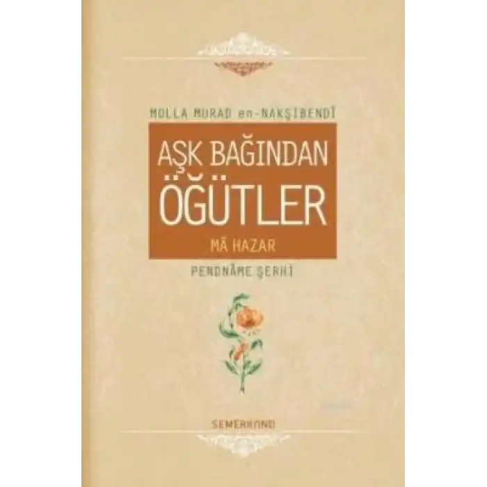 Aşk Bağından Öğütler (Ciltli)
