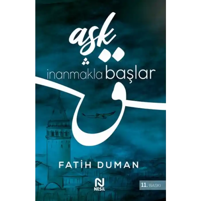 Aşk İnanmakla Başlar