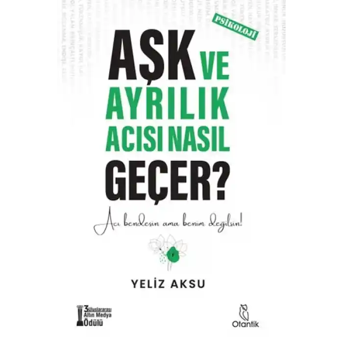 Aşk ve Ayrılık Acısı Nasıl Geçer?