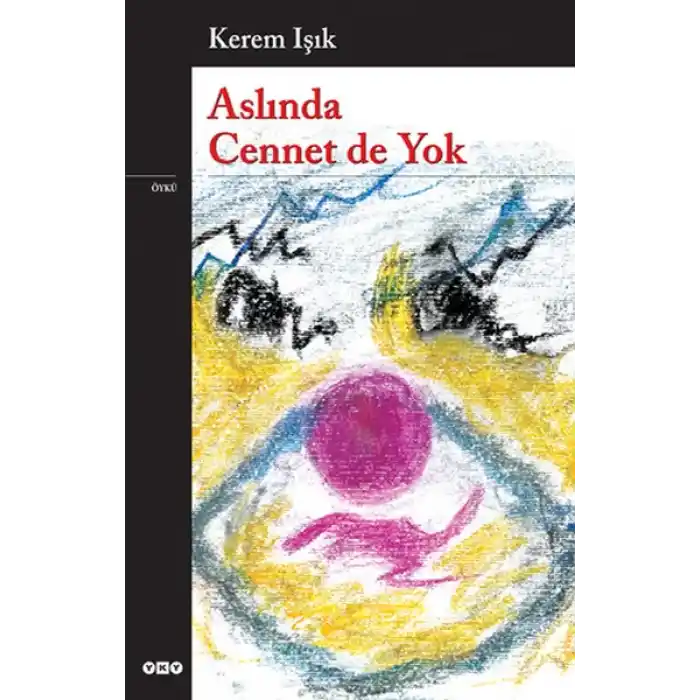 Aslında Cennet de Yok