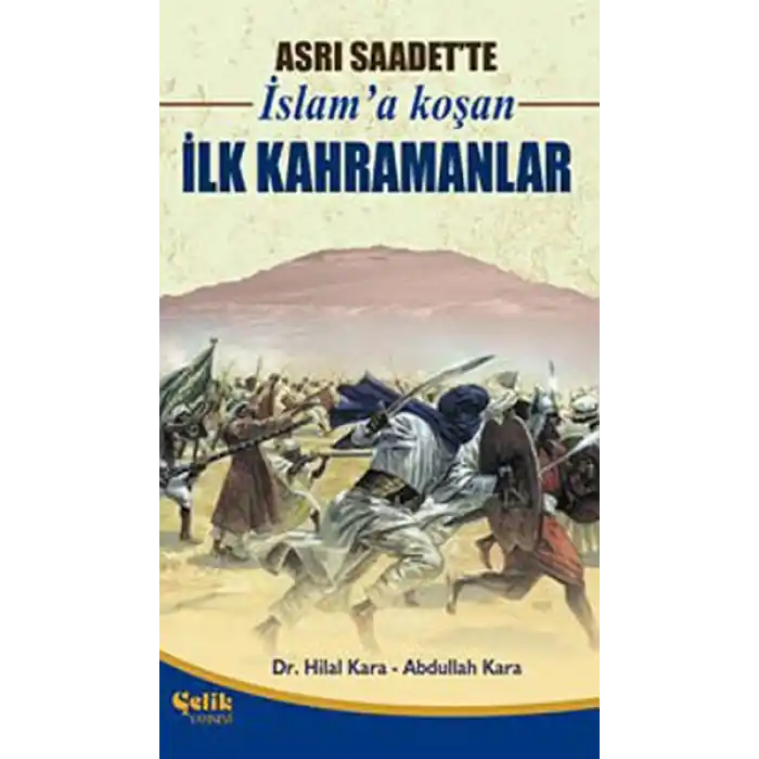 Asrı Saadette İslama Koşan İlk Kahramanlar