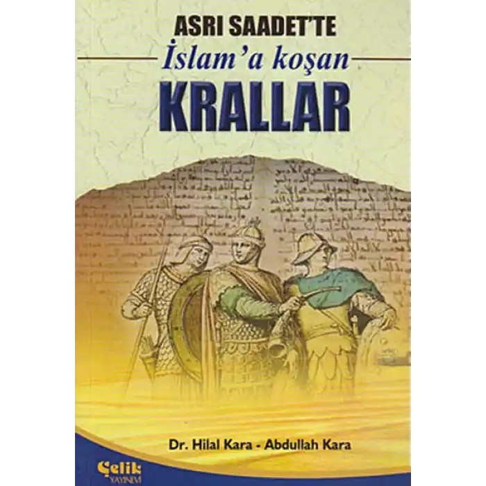 Asrı Saadette İslama Koşan Krallar