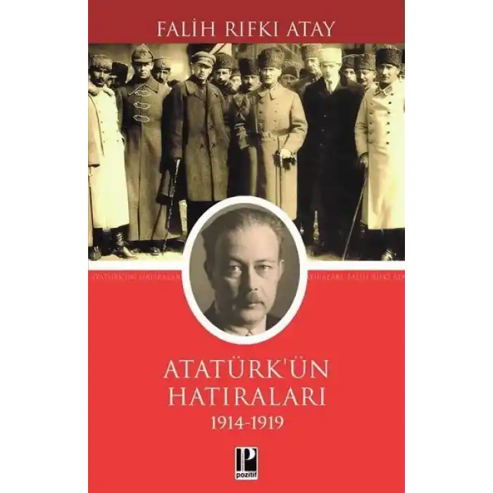 Atatürk Hatılarları 1914-1919