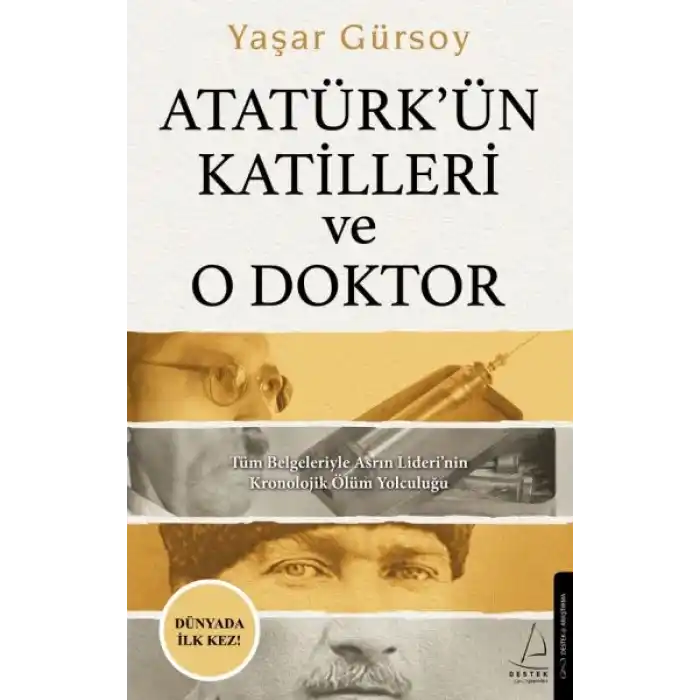 Atatürk’ün Katilleri ve O Doktor