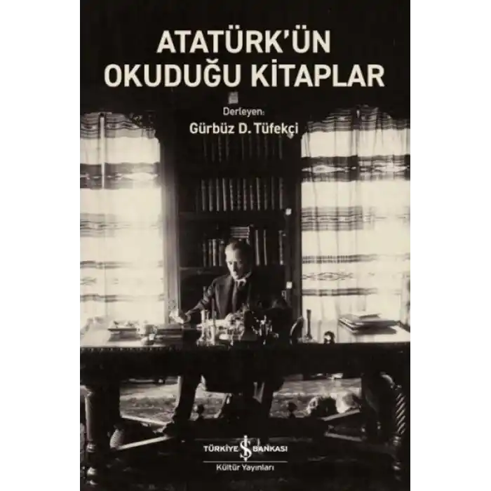 Atatürk’ün Okuduğu Kitaplar