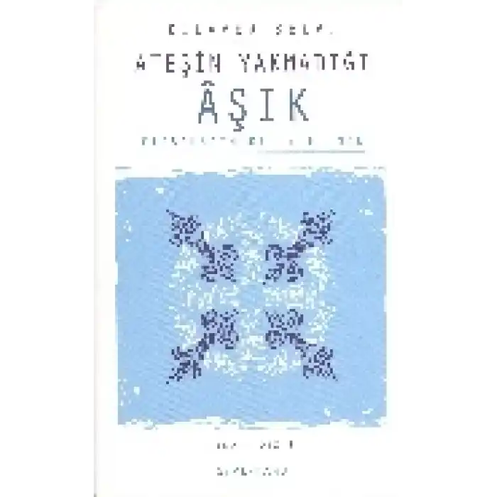 Ateşin Yakmadığı Aşık