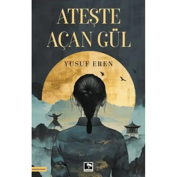 Ateşte Açan Gül