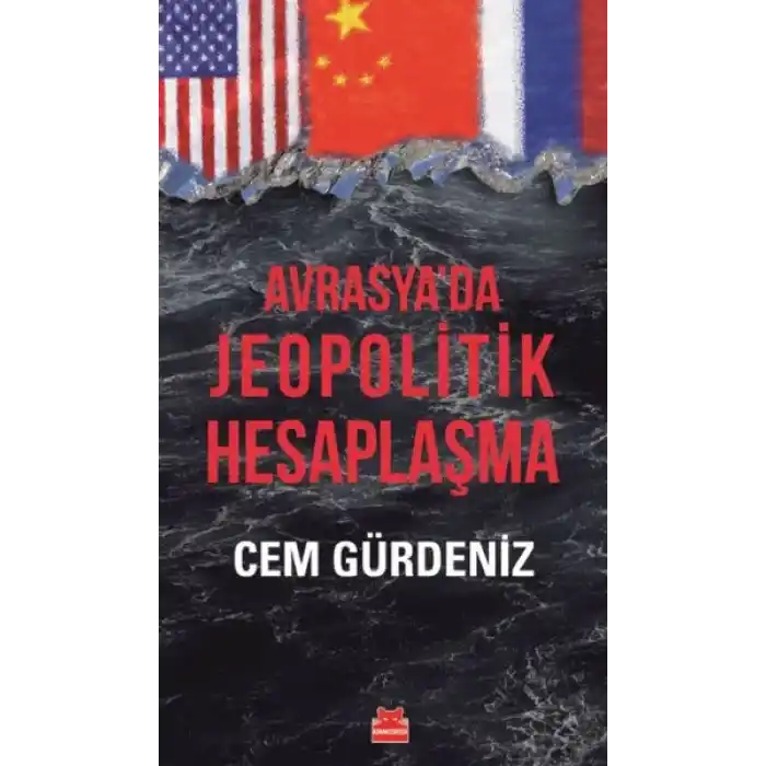 Avrasya’da Jeopolitik Hesaplaşma