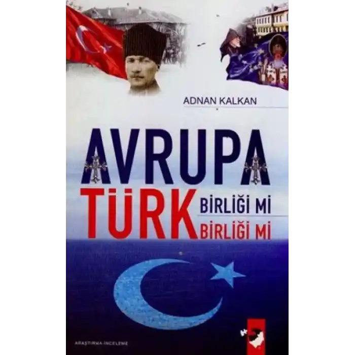Avrupa Birliği Mi Türk Birliği Mi ?